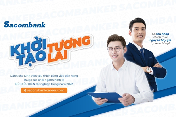 200 cơ hội việc làm ở Sacombank dành riêng sinh viên tốt nghiệp năm 2022