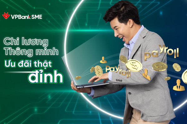 VPBank ưu đãi cho doanh nghiệp sử dụng dịch vụ chi trả lương