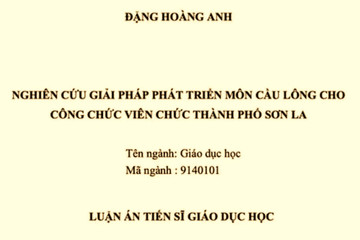 Luận án tiến sĩ 'Nghiên cứu phát triển môn cầu lông' bị đánh giá không đạt