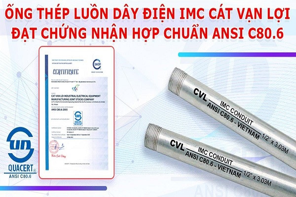 Ống thép luồn dây điện IMC Cát Vạn Lợi - lựa chọn của các kỹ sư cơ điện