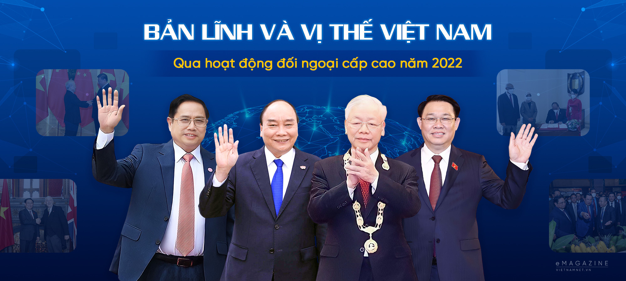 Bản lĩnh và vị thế Việt Nam qua hoạt động đối ngoại cấp cao năm 2022