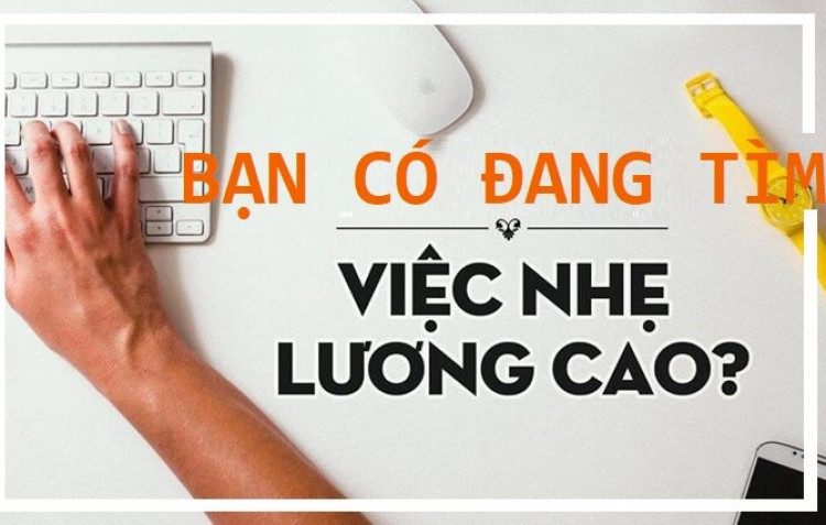 Cẩn thận với chiêu trò “việc nhẹ lương cao”