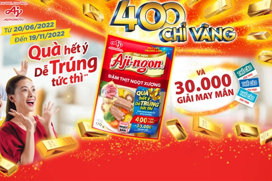 Mua Aji-ngon - túi rủng rỉnh vàng cùng chương trình ‘Quà hết ý dễ trúng tức thì’