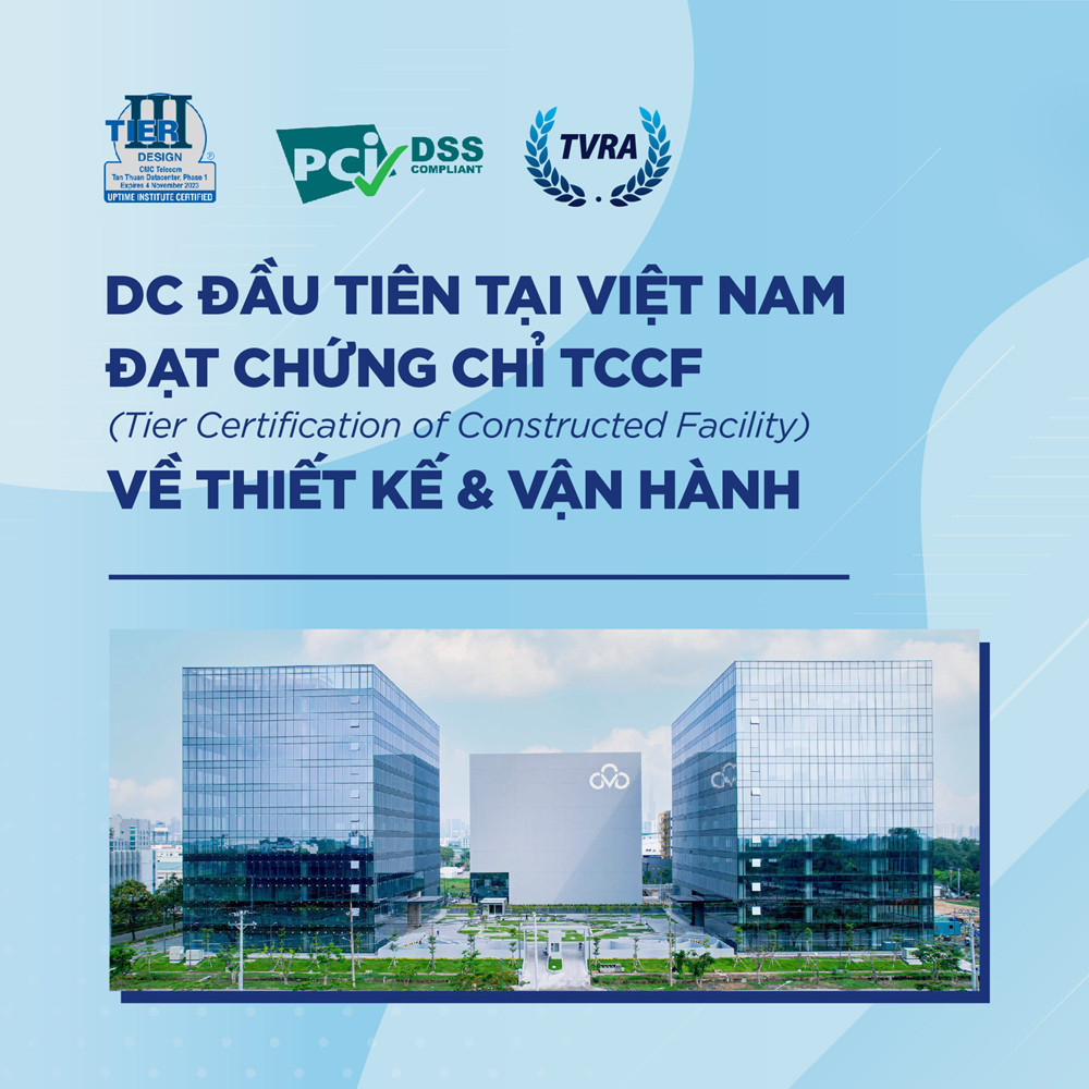 Chuyên gia Uptime Institute: ‘DC của CMC là DC hiện đại nhất Việt Nam hiện nay!’