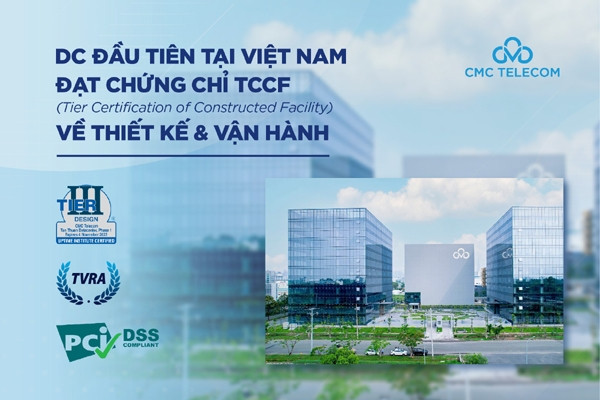 Chuyên gia Uptime Institute: ‘DC của CMC là DC hiện đại nhất Việt Nam hiện nay!’
