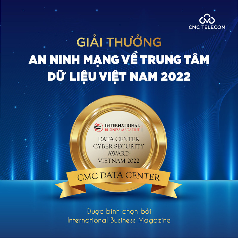 [Tin công nghệ mới] CMC Telecom giành 2 giải quốc tế về đơn vị hạ tầng số xuất sắc