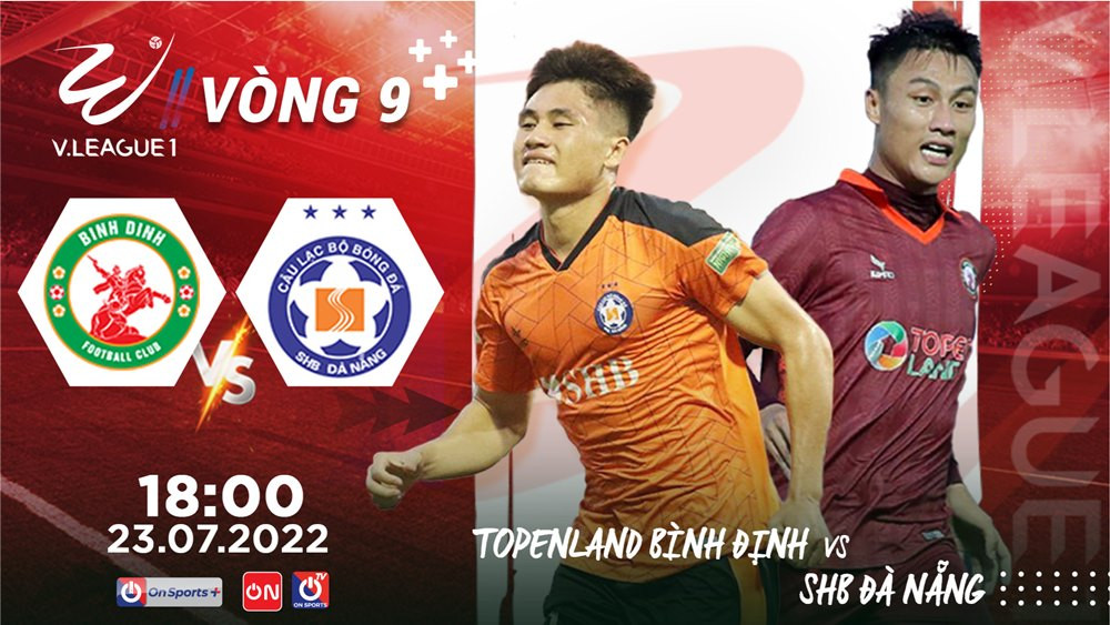 Lịch thi đấu bóng đá hôm nay 23/7: Đại chiến tại sân Vinh