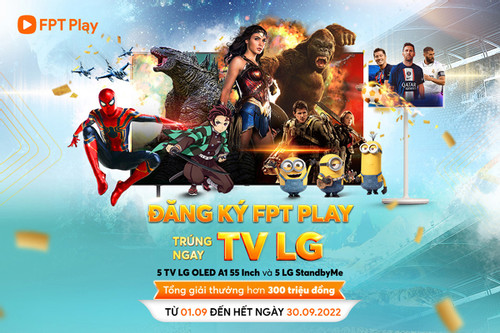 Đăng ký Internet FPT, FPT Play nhận cơ hội trúng TV ‘xịn’