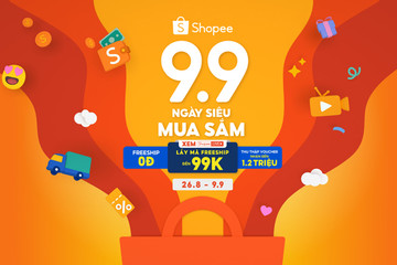 ‘Chốt đơn’ liền tay với hàng ngàn ưu đãi dịp Shopee 9.9