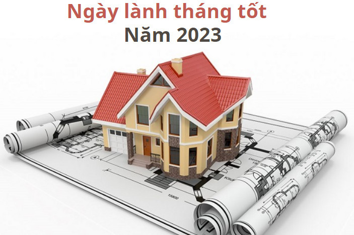 Ngày lành tháng tốt để xây, sửa nhà năm Quý Mão 2023 hợp phong thuỷ