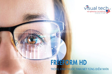 Tròng kính FreeForm HD: công nghệ hiện đại, hỗ trợ tối ưu thị lực