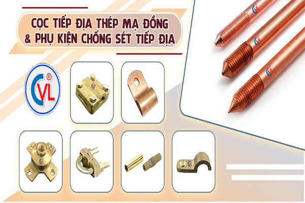 2 loại cọc tiếp địa CVL chuẩn IEC 62561 ‘được lòng’ kỹ sư cơ điện