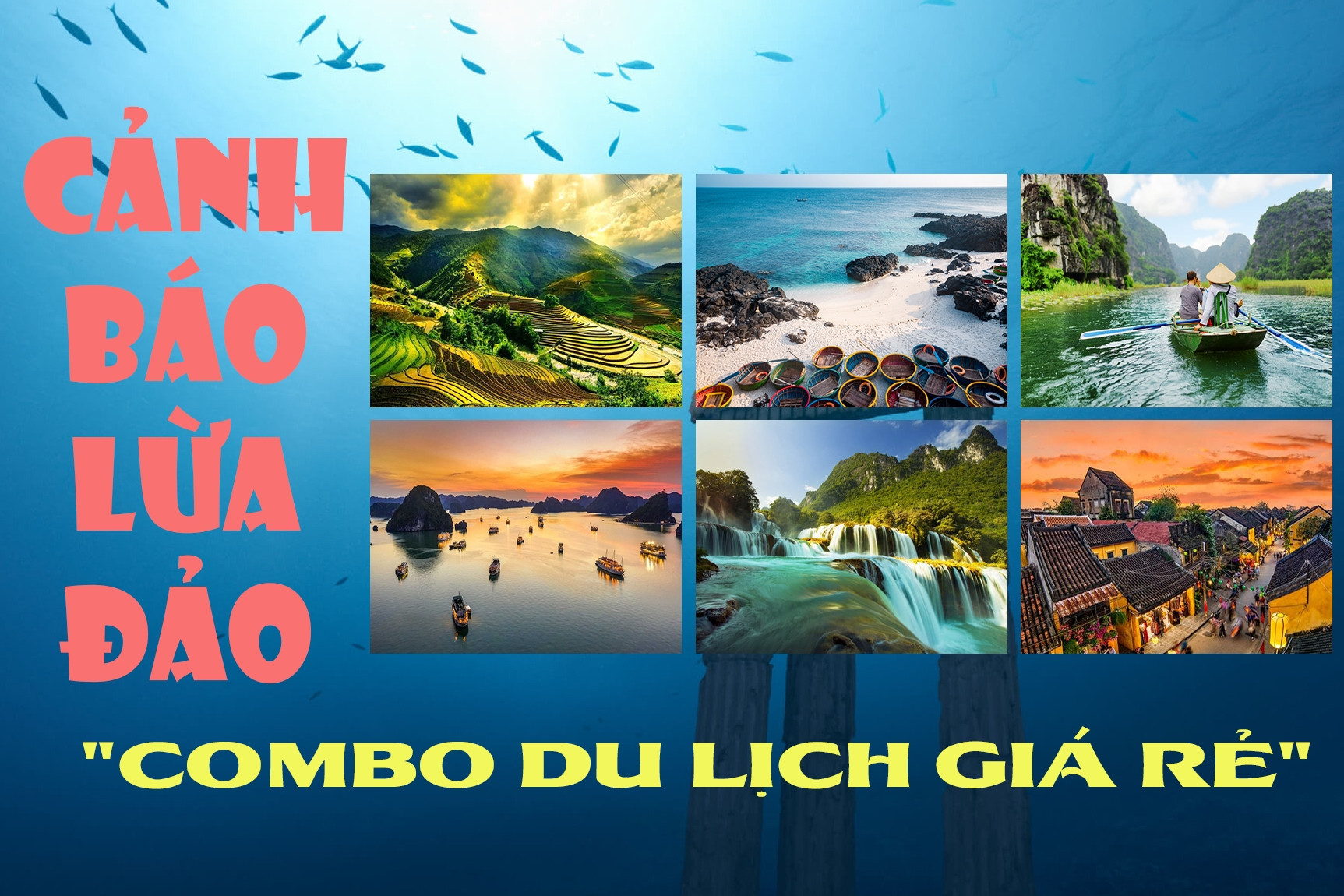 Nhận diện và tránh bị lừa đảo “combo du lịch giá rẻ”