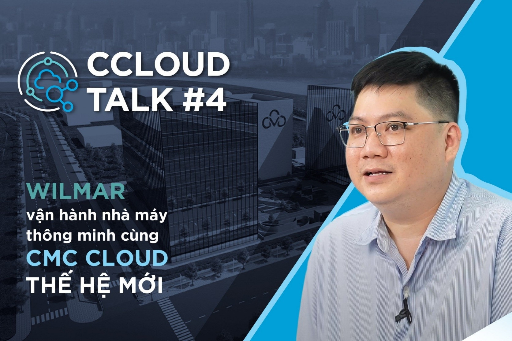 Wilmar chọn ‘Cloud nội’ làm nền tảng đẩy mạnh công nghệ sản xuất