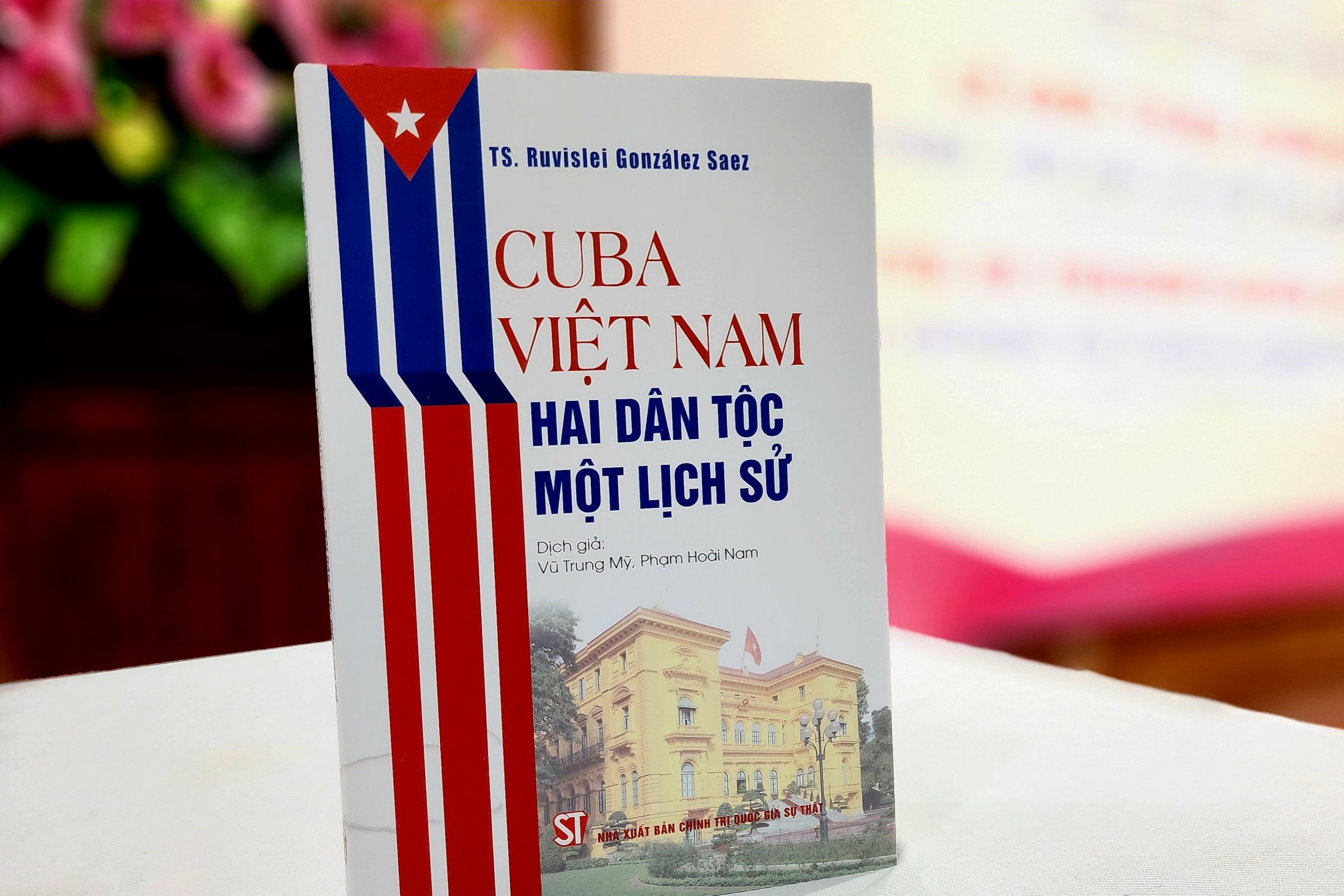 Sách tổng hợp những sự kiện quan trọng trong mối quan hệ của Việt Nam - Cuba