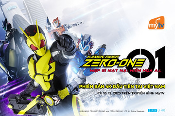 Kamen Rider Zero-One phiên bản 4K lên sóng truyền hình MyTV