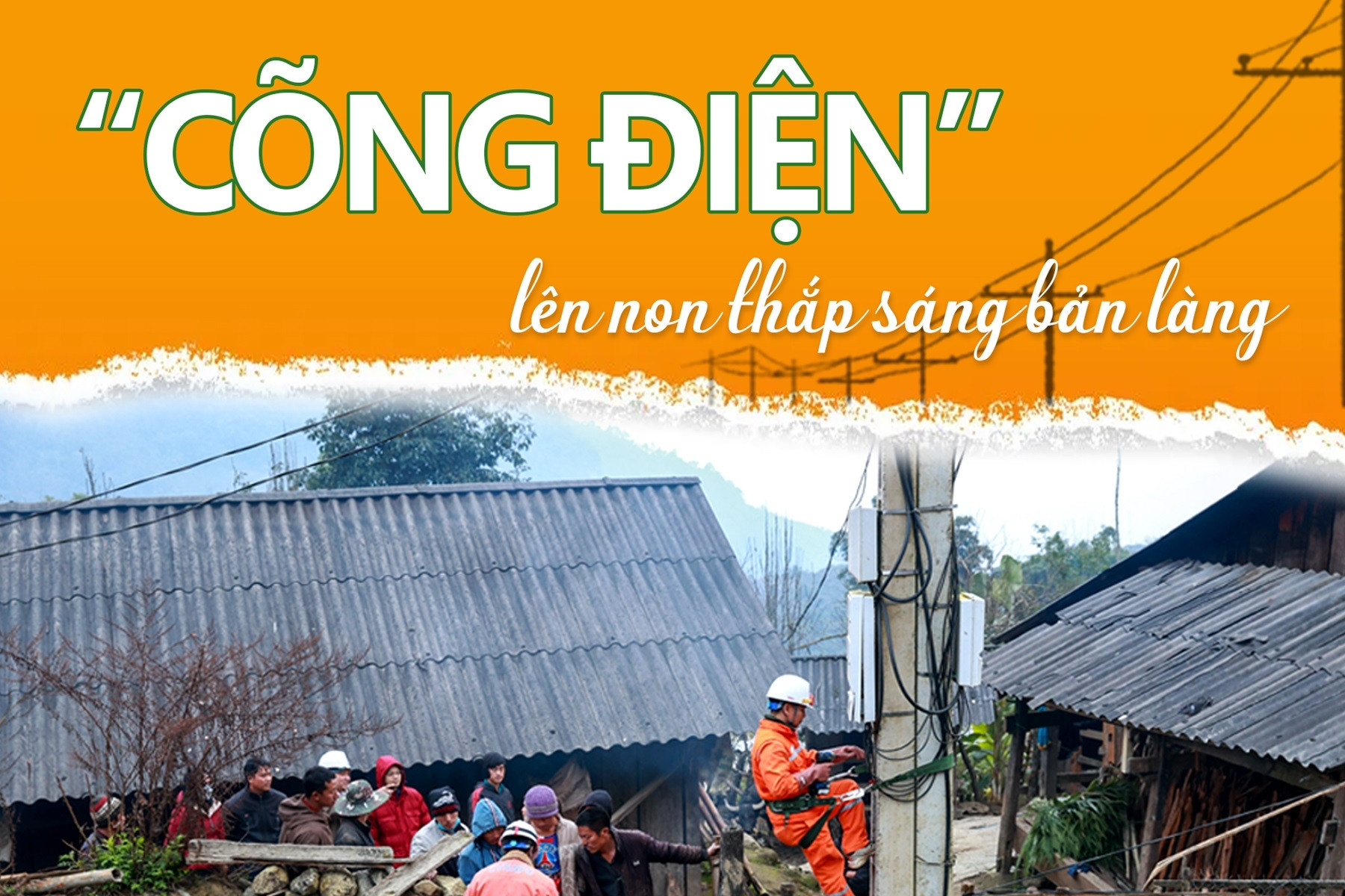 'Cõng điện' lên non thắp sáng bản làng