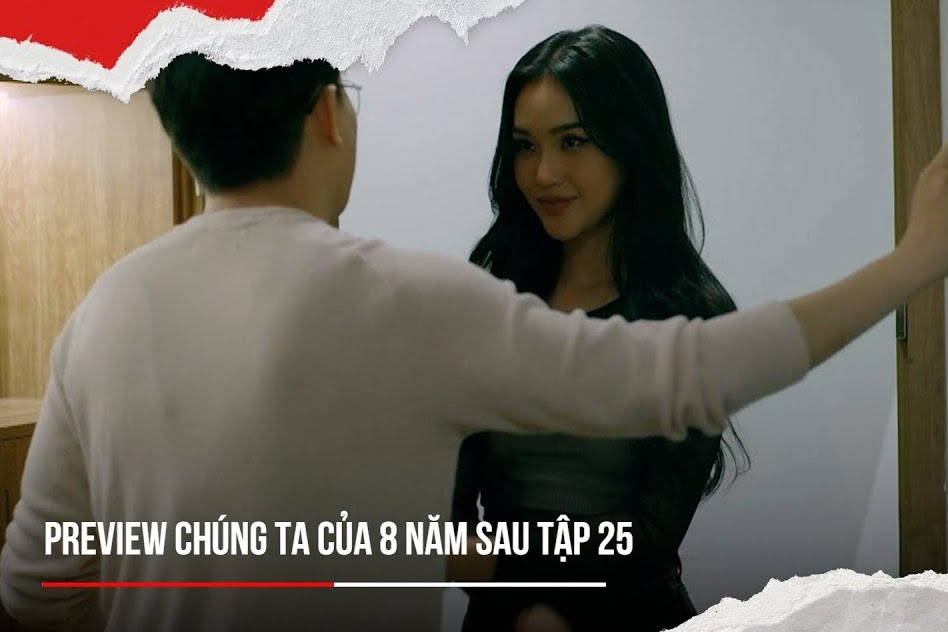 'Chúng ta của 8 năm sau' tập 25: Tiểu tam mặc sexy vào tận nhà mồi chài Tùng