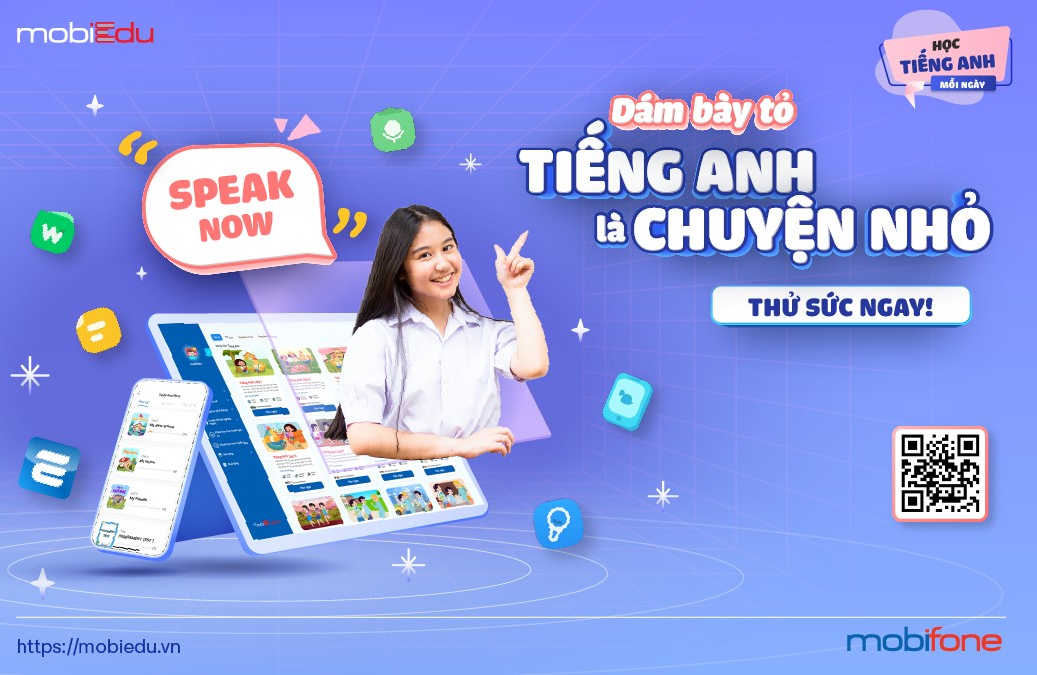 mobiEdu mở chiến dịch ‘Speak Now, Dám bày tỏ, tiếng Anh là chuyện nhỏ’