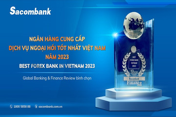 Sacombank - Ngân hàng cung cấp dịch vụ ngoại hối tốt nhất Việt Nam 3 năm liền