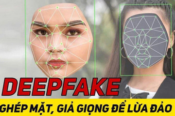 Chuyên gia bảo mật chỉ cách tránh bẫy lừa đảo bằng Deepfake