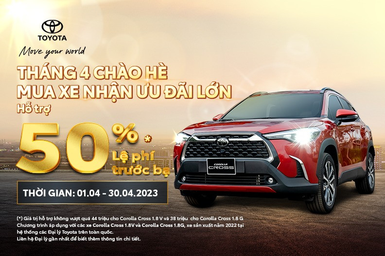 Tháng 4: Mua Toyota Corolla Cross được giảm 50% lệ phí trước bạ