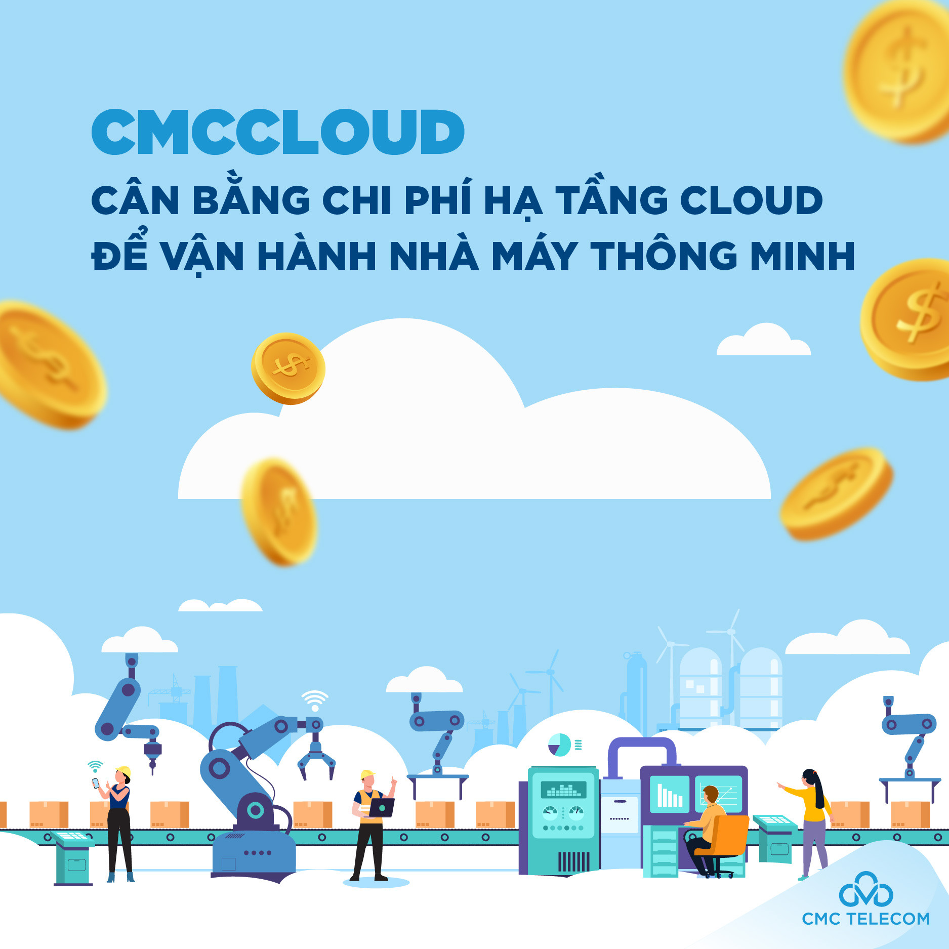 Vơi Nỗi Lo Chi Phí 'Lên Mây' Với Cmc Cloud Thế Hệ Mới