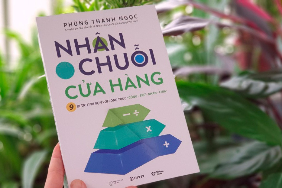 Kinh nghiệm kinh doanh thực chiến về nhân chuỗi cửa hàng