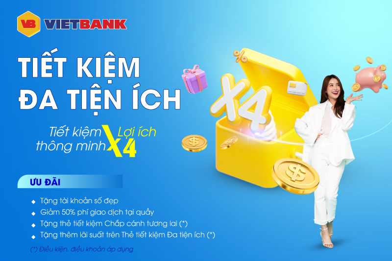 Gửi tiết kiệm nhận tài khoản số đẹp và nhiều ưu đãi tại Vietbank