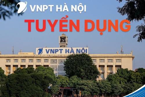 VNPT Hà Nội tuyển dụng 20 kỹ sư