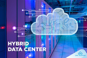 Hybrid Data Center lên ngôi, doanh nghiệp thay đổi cách thức quản lý dữ liệu số