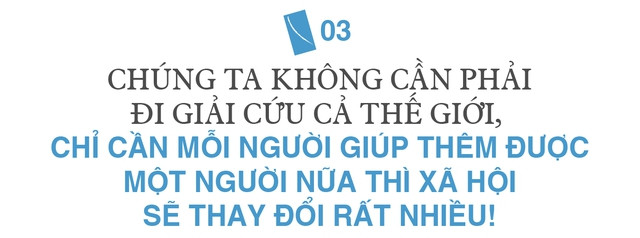 Người sáng lập doanh nghiệp xã hội đầu tiên của Việt Nam KOTO: Cuộc gặp gỡ 4 trẻ lang thang thay đổi cả cuộc đời - Ảnh 8.