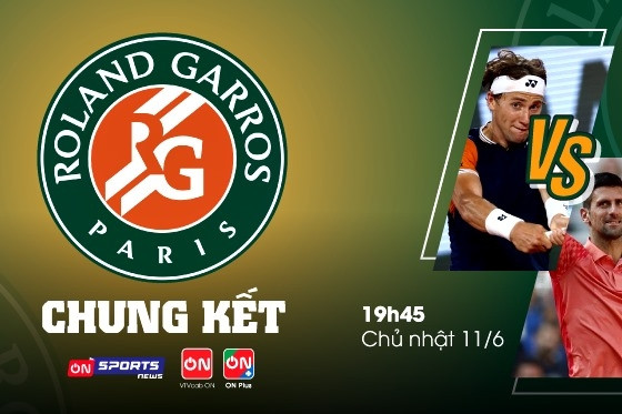 Xem trực tiếp chung kết Roland Garros Djokovic vs Casper Ruud ở đâu?