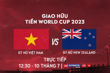 Xem trực tiếp bóng đá nữ Việt Nam vs New Zealand diễn ra khi nào, ở đâu?