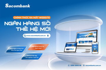 Sacombank ra mắt website ngân hàng số thế hệ mới