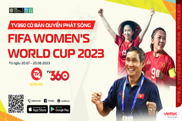 TV360 có bản quyền phát sóng 64 trận đấu World Cup nữ 2023