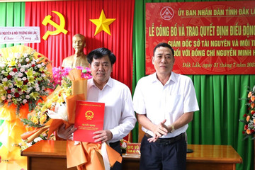 Bổ nhiệm Chánh Thanh tra tỉnh Đắk Lắk làm Giám đốc Sở Tài nguyên và Môi trường
