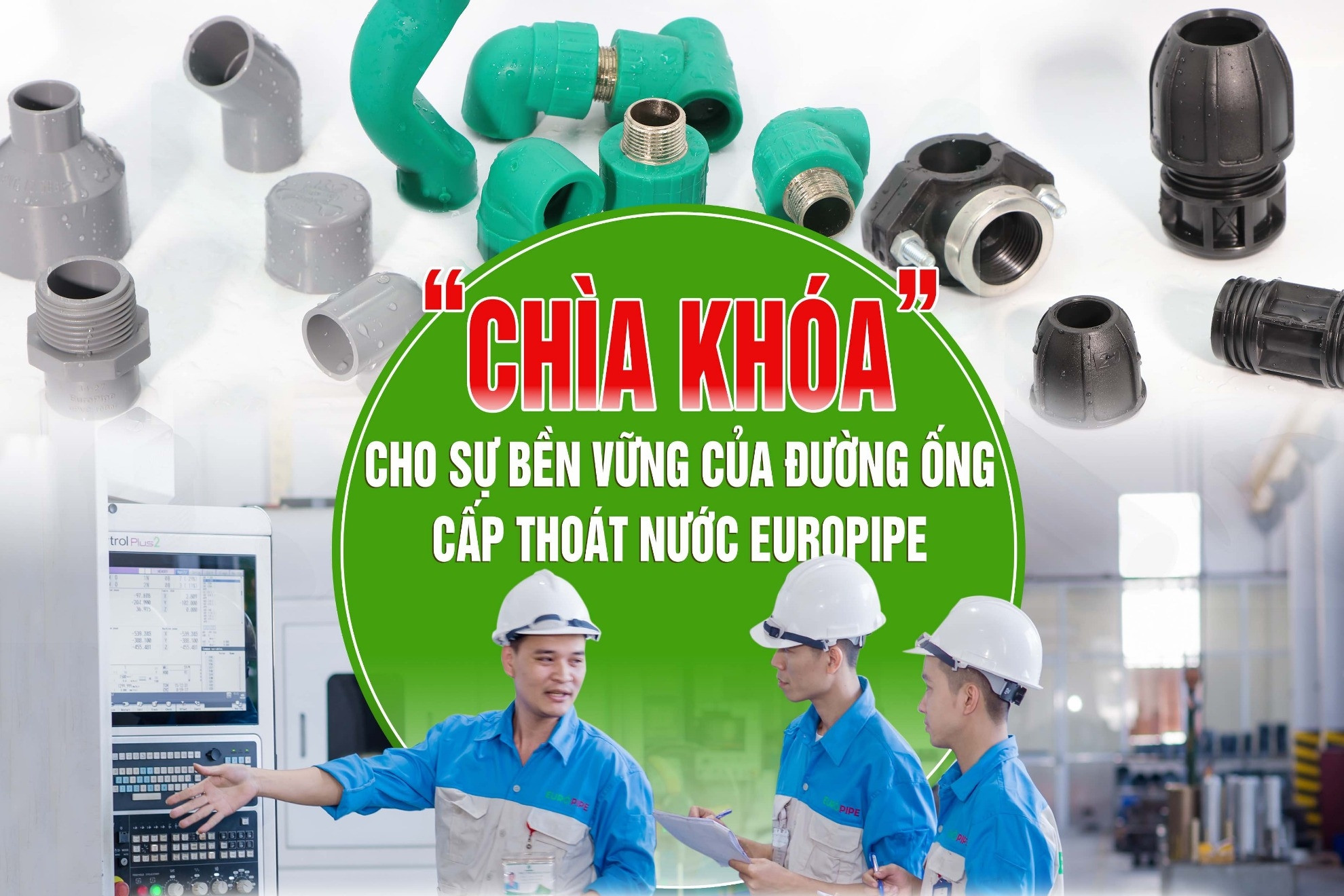 ‘Chìa khoá’ cho sự bền vững của đường ống cấp thoát nước