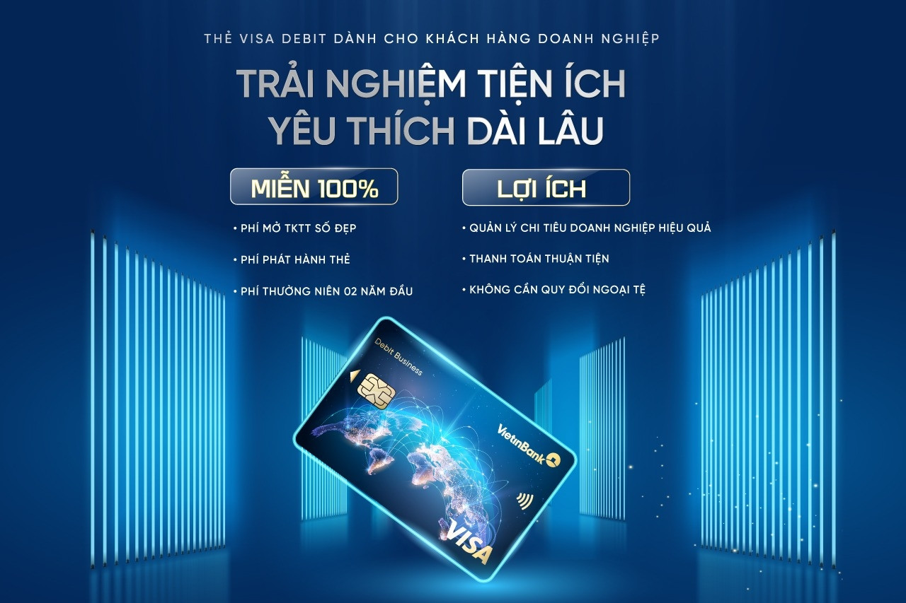 VietinBank miễn phí mở thẻ VISA và mở tài khoản số đẹp cho doanh nghiệp