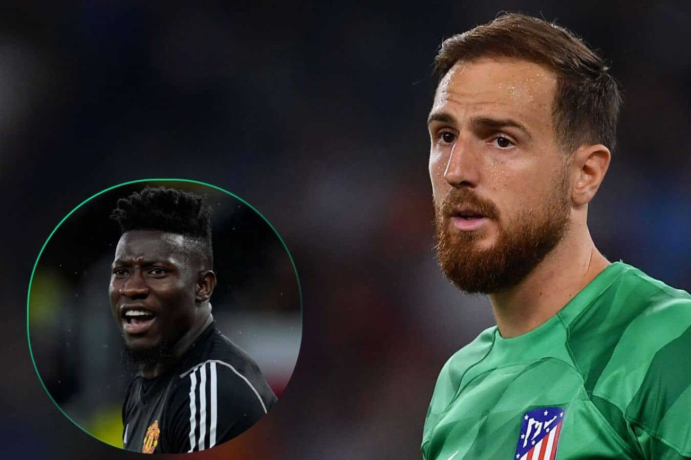 MU liên hệ mua Jan Oblak thay thủ môn Andre Onana