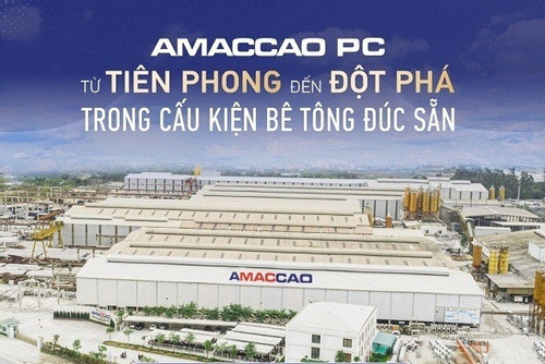 AMACCAO PC: Từ tiên phong đến đột phá trong ngành cấu kiện bê tông đúc sẵn