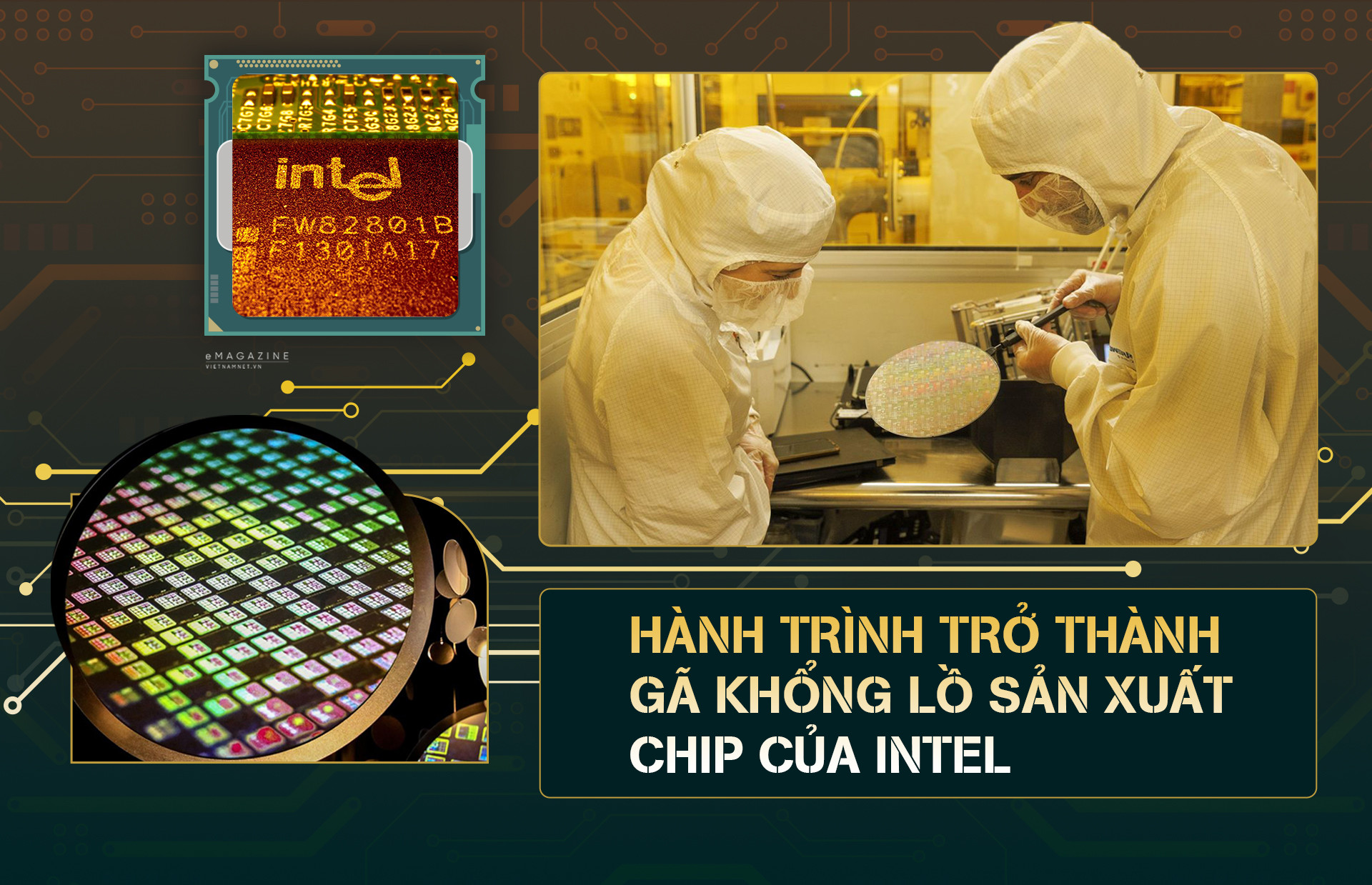 Hành trình trở thành gã khổng lồ sản xuất chip của Intel