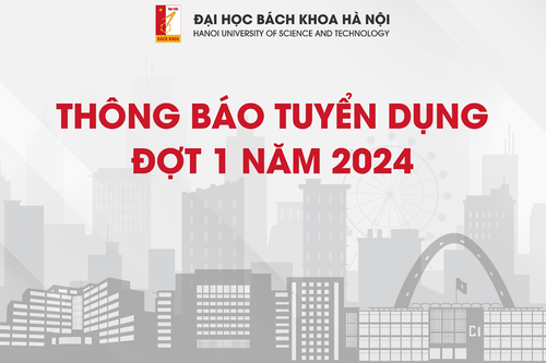 Đại học Bách khoa Hà Nội tuyển dụng đợt 1 năm 2024