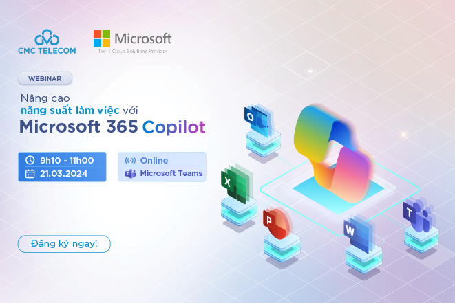 Hội thảo trực tuyến khai phá sức mạnh Microsoft 365 Copilot