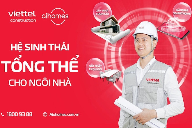 Viettel Construction đưa hệ sinh thái toàn diện vào ngôi nhà Việt