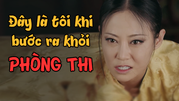Cười ra nước mắt với những kiểu đi thi của học sinh, sinh viên