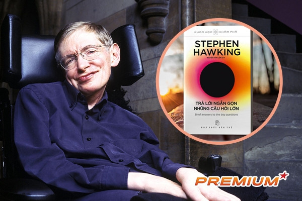 Stephen Hawking trả lời ngắn gọn những câu hỏi lớn