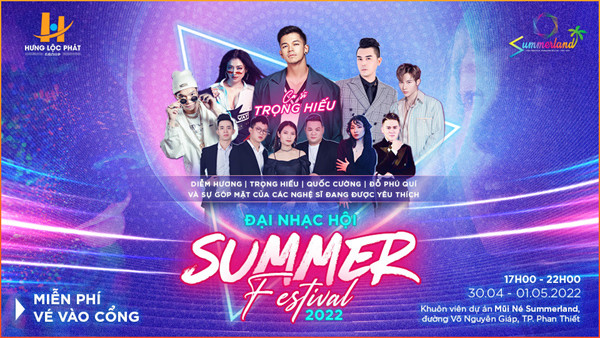 Nghỉ lễ 30/4 đi Phan Thiết xem đại nhạc hội Summer Festival 2022 