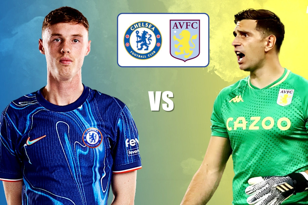 Nhận định Chelsea vs Aston Villa: Chặn đứng đà thăng hoa