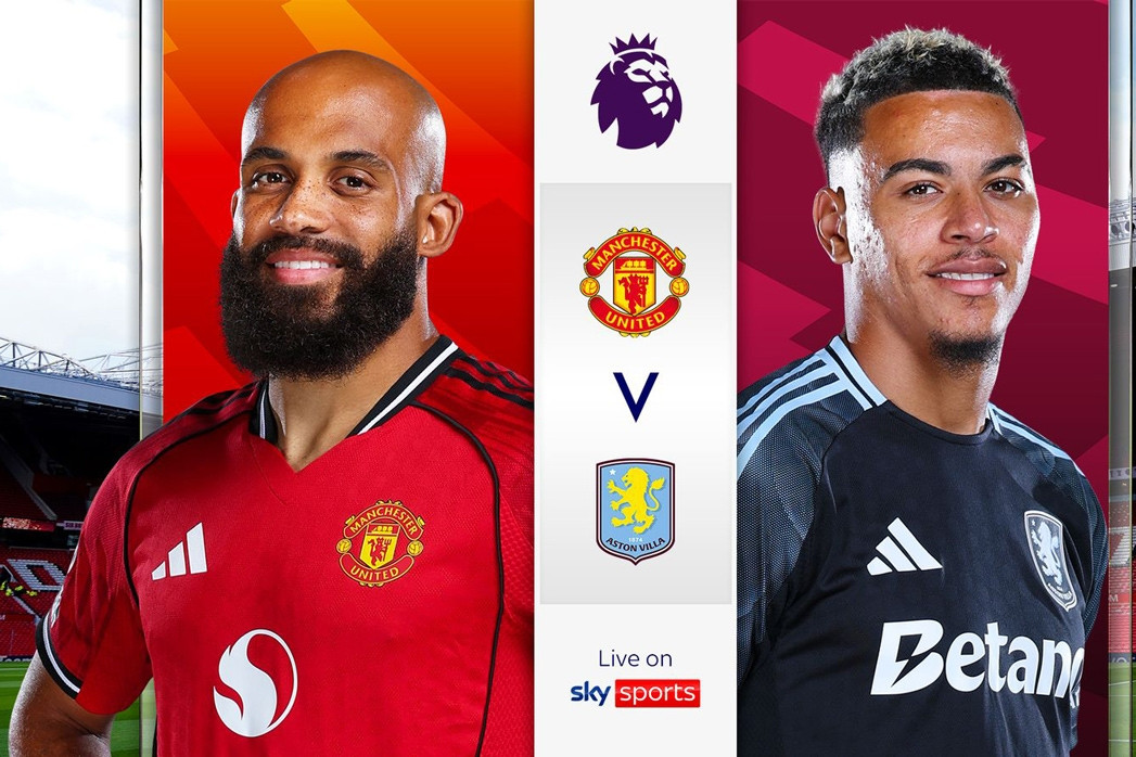 Nhận định MU vs Aston Villa: Đại chiến vì chiếc vé Champions League